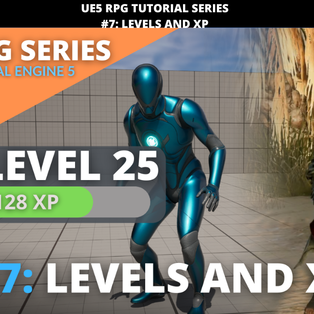 Unreal Engine 5 RPG Tutorial Series - #7: Levels and XP | Community ...