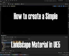 How to make a simple Landscape Material | Community tutorial