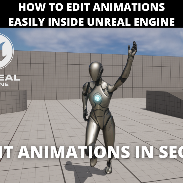 How To Easily Edit Animations In Unreal Engine 5 Community Tutorial How To Easily Edit Animations In Unreal Engine 5 Community Tutorial