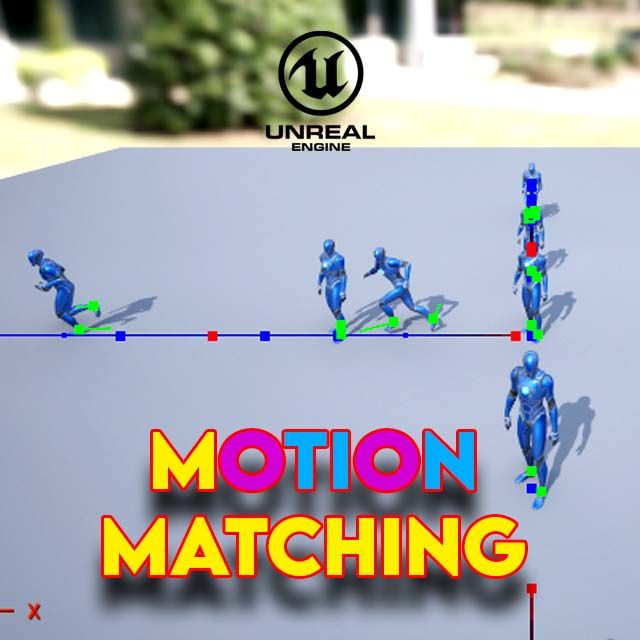 Unreal Engine Create Unreal Engine 5 Motion Matching Eğitimi Animasyon Blueprint ve ...