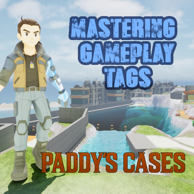 Maîtriser les Gameplay Tags : Blueprints, GAS & Gameplay Camera System ...