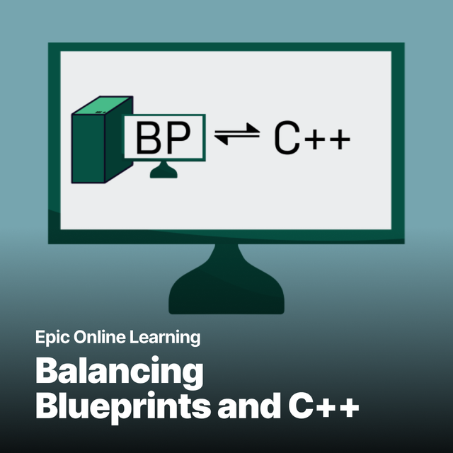 Balancing Blueprints and C++ | Course