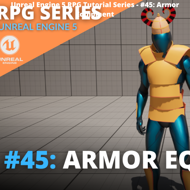 Unreal Engine 5 Rpg Tutorial Series 45 Armor Equipment Community Tutorial Unreal Engine 5 Rpg Tutorial Series 45 Armor Equipment Community Tutorial